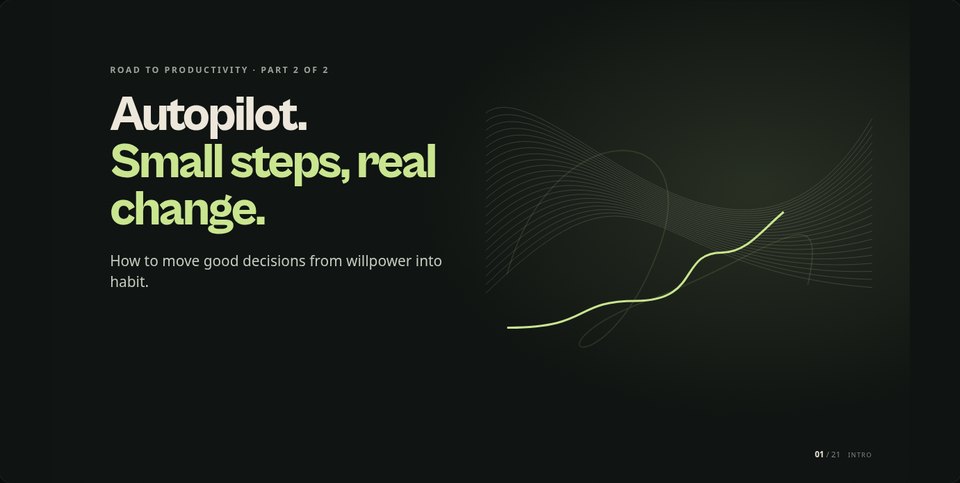 Title slide: Autopilot. Small steps, real change.